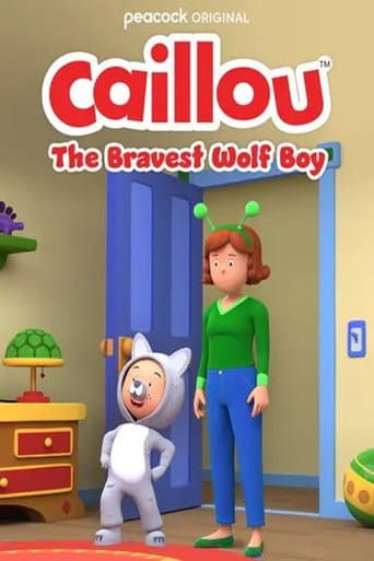 Poster for Caillou: The Bravest Wolf Boy