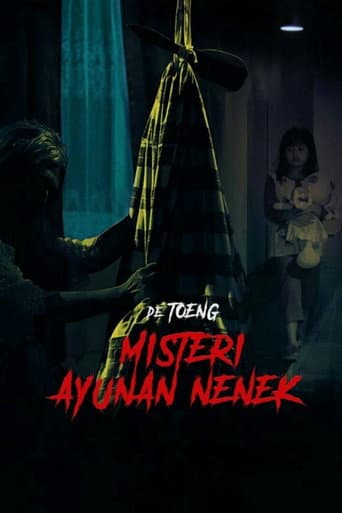Poster for De Toeng: Misteri Ayunan Nenek
