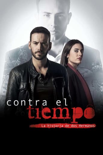 Poster for Contra el tiempo, la historia de dos hermanos