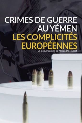Poster for Crimes de guerre au Yémen, les complicités européennes
