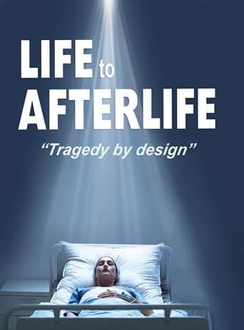 Poster for Life to AfterLife: Tragedy by Design