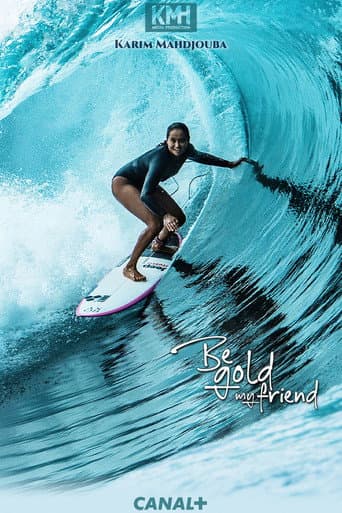 Poster for Be Gold, My Friend