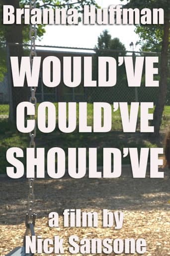 Poster for Would've, Could've, Should've