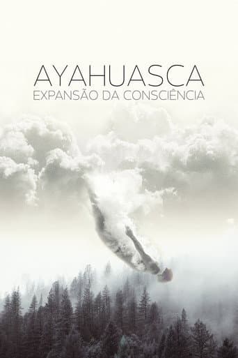 Poster for Ayahuasca: Expansion of Consciousness