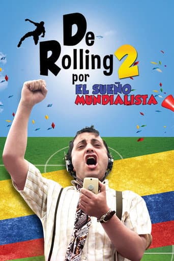 Poster for De Rolling 2: Por el sueño mundialista