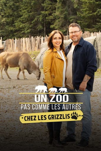 Poster for Un zoo pas comme les autres chez les grizzlis