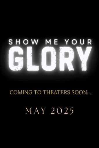 Poster for Show Me Your Glory