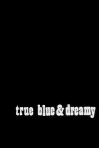 Poster for True Blue and Dreamy