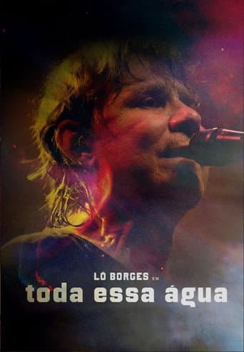 Poster for Lô Borges - Toda Essa Água