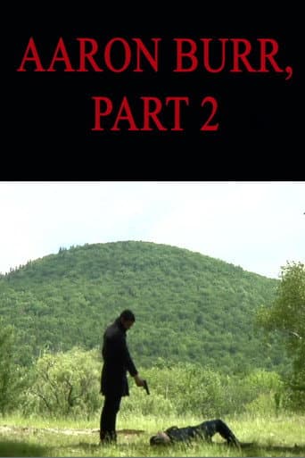 Poster for Aaron Burr, Part 2