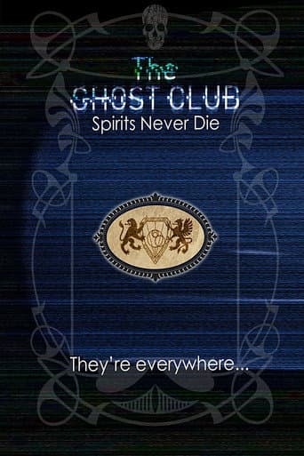 Poster for The Ghost Club: Spirits Never Die