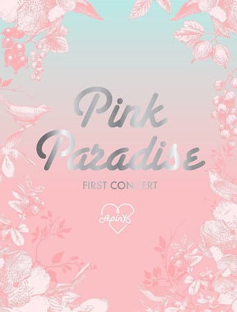 Poster for Apink 1st Concert "Pink Paradise"