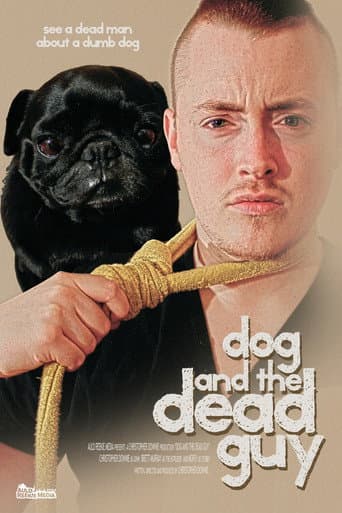 Poster for Dog And The Dead Guy