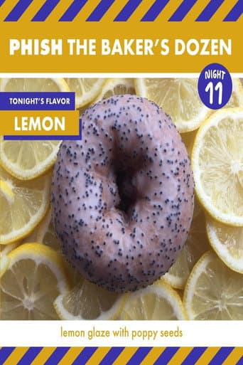 Poster for Phish: The Baker's Dozen: Night 11 - Lemon