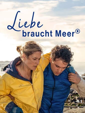 Poster for Liebe braucht Meer