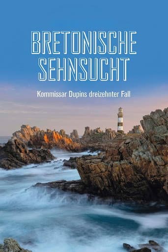 Poster for Kommissar Dupin – Bretonische Sehnsucht