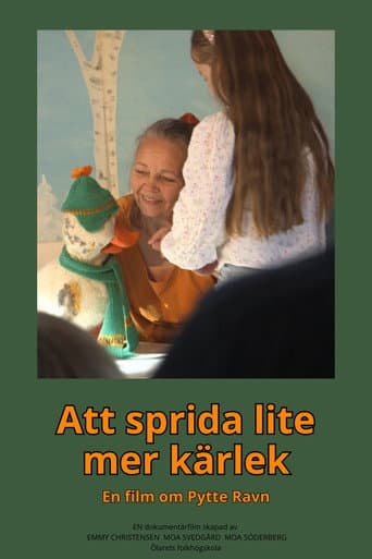Poster for Att sprida lite mer kärlek – en film om Pytte Ravn