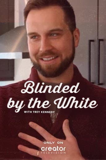 Poster for Blinded by the White with Trey Kennedy