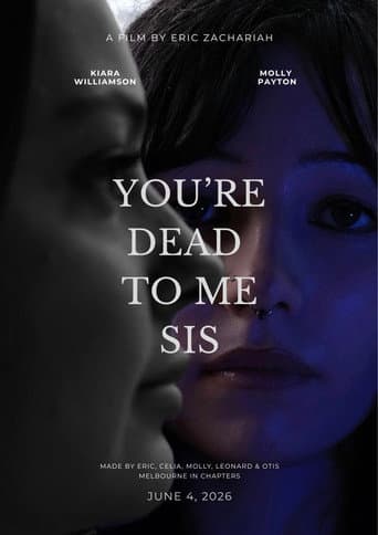 Poster for You're Dead To Me Sis