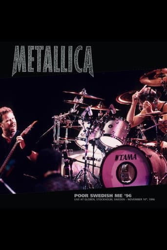 Poster for Metallica: Poor Swedish Me '96