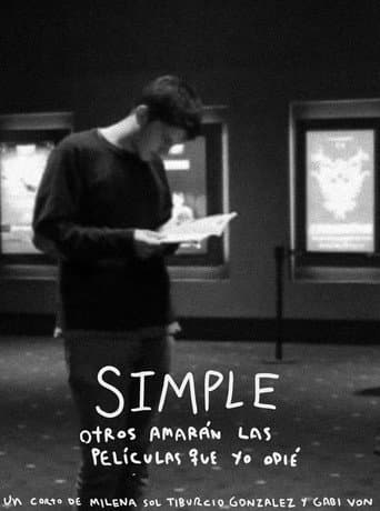 Poster for Simple - Otros amarán las películas que yo odié