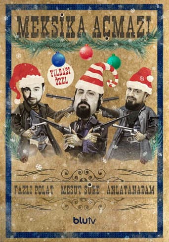 Poster for Meksika Açmazı: Yılbaşı Özel