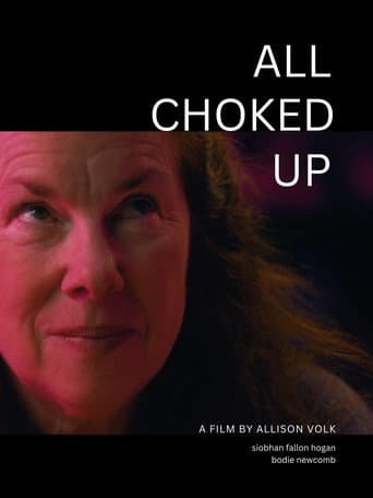 Poster for All Choked Up