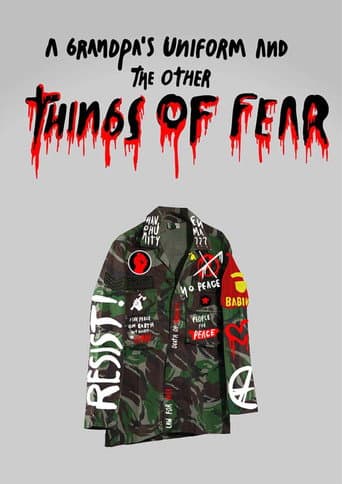 Poster for A Grandpa's Uniform and the Other Things of Fear