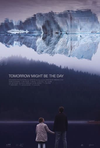 Poster for Tomorrow Might Be The Day