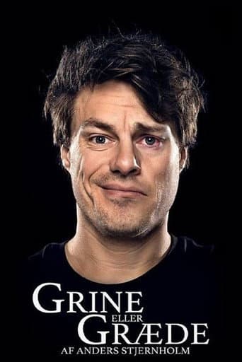 Poster for Anders Stjernholm: Grine eller Græde