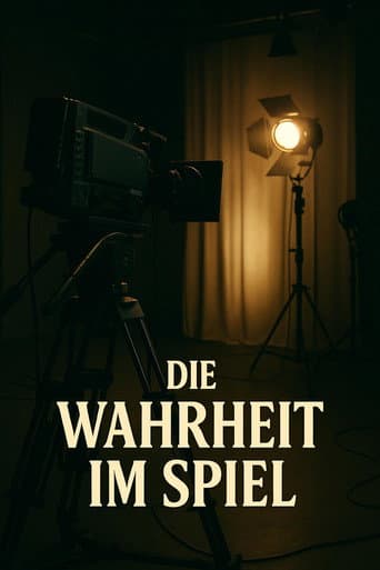 Poster for Die Wahrheit im Spiel