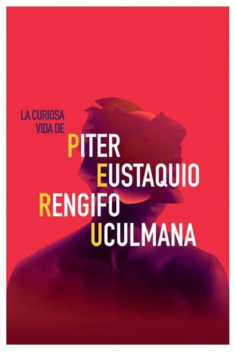 Poster for La curiosa vida de Piter Eustaquio Rengifo Uculmana