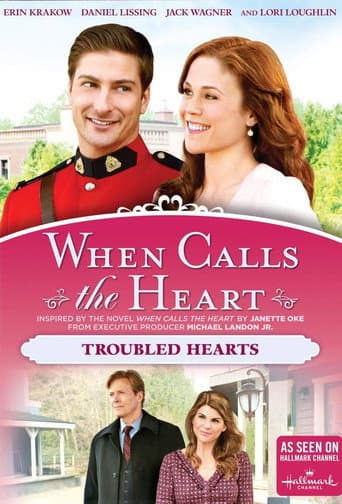 Poster for When Calls The Heart: Troubled Hearts