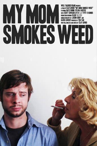 Poster for My Mom Smokes Weed