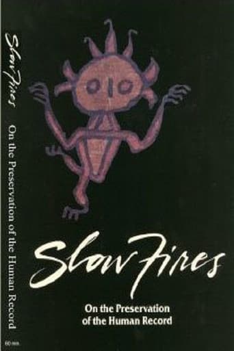 Poster for Slow Fires: On the Preservation of the Human Record