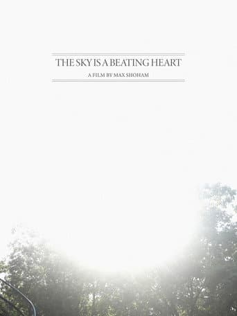 Poster for The Sky is a Beating Heart
