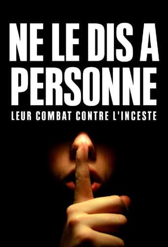 Poster for "Ne le dis à personne" : Leur combat contre l'inceste