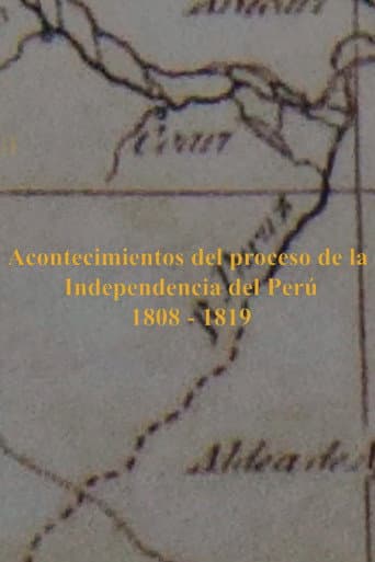 Poster for Acontecimientos del proceso de la Independencia del Perú 1811-1824