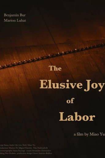 Poster for The Elusive Joy of Labor