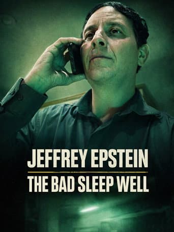 Poster for Jeffrey Epstein: The Bad Sleep Well