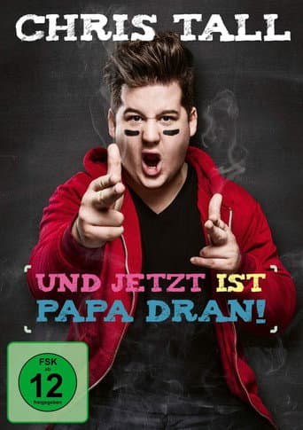 Poster for Chris Tall - Und jetzt ist Papa dran!