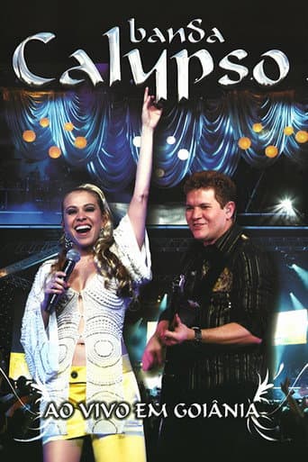 Poster for Banda Calypso: Ao Vivo em Goiânia