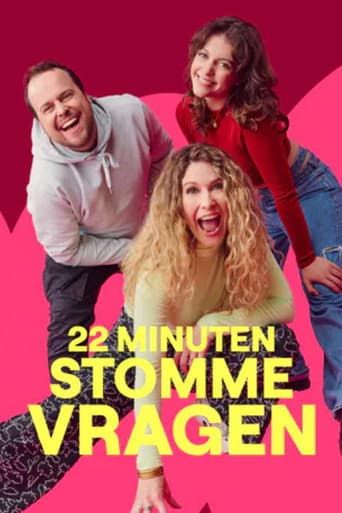 Poster for 22 Minuten Stomme Vragen