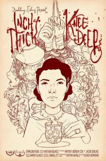 Poster for Inch Thick, Knee Deep