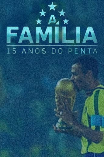 Poster for A Família – 15 Anos do Penta