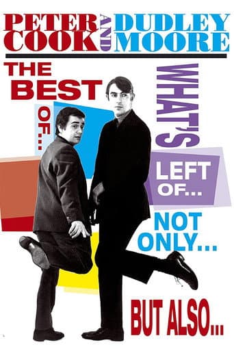 Poster for The Best of What's Left of Not Only But Also