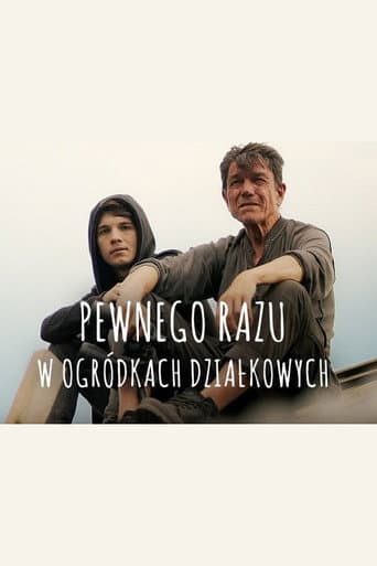 Poster for Pewnego razu w ogródkach działkowych