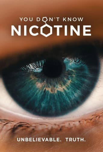 Poster for You Don't Know Nicotine