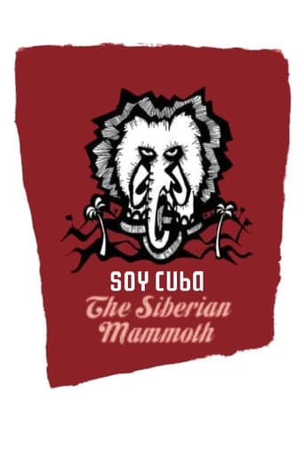 Poster for I Am Cuba, the Siberian Mammoth