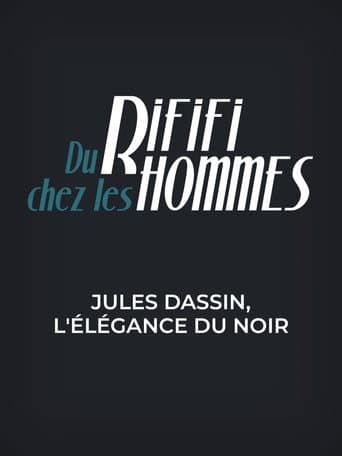 Poster for Du rififi chez les hommes - Jules Dassin, l'élégance du noir